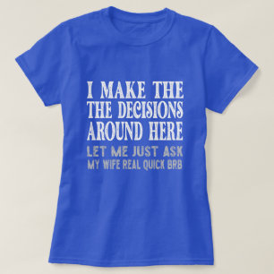 Camiseta Engraçado Citação Do Marido - Deixe-Me Perguntar À