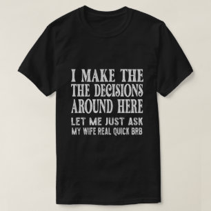 Camiseta Engraçado Citação Do Marido - Deixe-Me Perguntar À