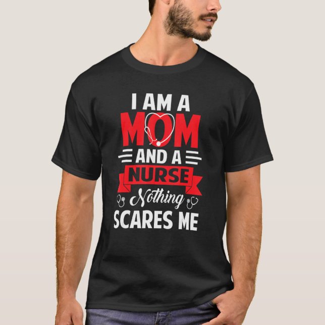 Camiseta Engraçado Citação Que Sou Mãe E Enfermeira Nada As (Frente)