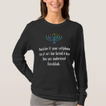Camiseta Engraçado citação Sarcástica de Hanukkah Chanukah<br><div class="desc">Engraçado citação Sarcástica de Hanukkah Chanukah</div>