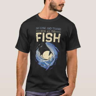 Camiseta Engraçado Citação Tão Longa E Obrigados Para Todos