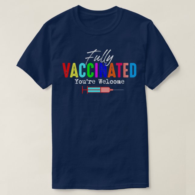 Camiseta Engraçado Citação Totalmente Vacinada (Frente do Design)