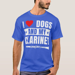 Camiseta Engraçado Clarinet Clarinetist Eu Adoro Cães