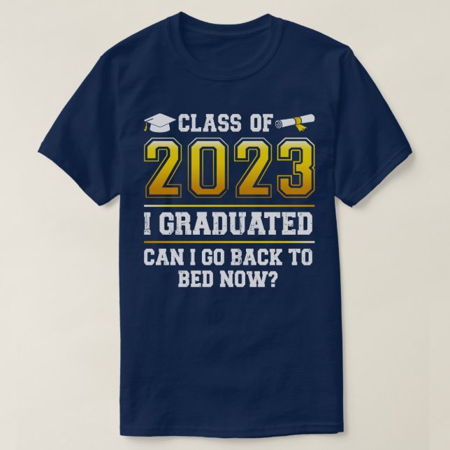 Camiseta Engraçado Classe De 2023 Que Eu Formei Posso Volta (Frente do Design)