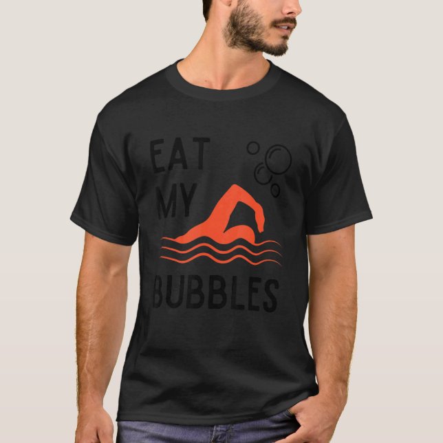 Camiseta Engraçado Coma Minhas Bolhas Equipe Nadadora Nadad (Frente)