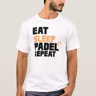 Camiseta Engraçado Comer Dormir Padel Repetir