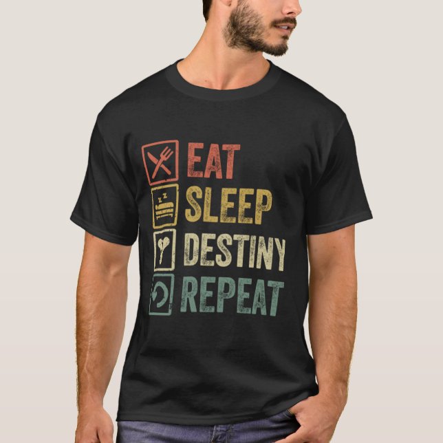 Camiseta Engraçado comer o destino do sono repetir o dom da (Frente)