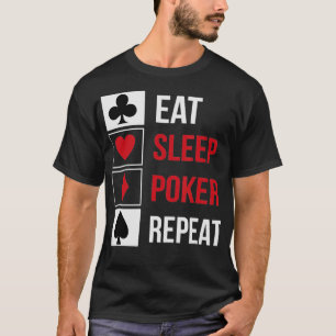 Camiseta Engraçado Comer Pôquer do Sono Repetir design do