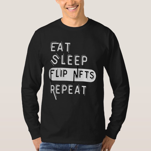 Camiseta Engraçado Comer Sleep Comprar Sacudir Nft Repetir  (Frente)