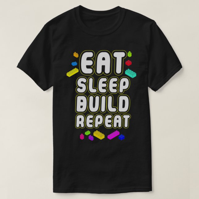 Camiseta Engraçado Comer Sono Construir Homens Presentes Mu (Frente do Design)