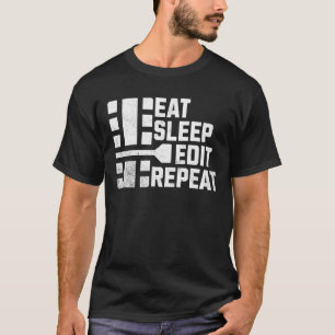 Camiseta Engraçado Comer Sono Editar Repetir Filmando Câmer