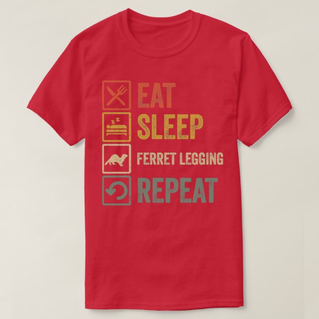 Camiseta Engraçado comer sono Ferret Legenda repetir retro  (Frente do Design)