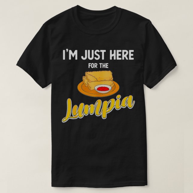 Camiseta Engraçado Comida Filipino Lover Iu2019m Aqui Apena (Frente do Design)