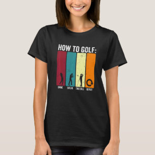 Camiseta Engraçado Como Golf Swing Suar Repetir Prêmio Golf