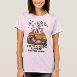 Camiseta Engraçado consertar a citação de ti com Raccoon