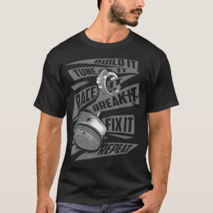 Camiseta Engraçado Construí-Lo Ajustá-Lo E Quebrá-Lo