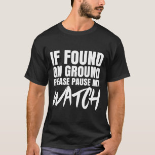 Camiseta Engraçado Correr Pausando Meu Presente De Relógio