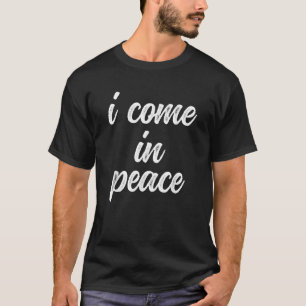 Camiseta Engraçado Correspondência Casais Eu Vim Em Paz