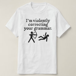 Camiseta Engraçado "Corrigindo Silentemente Sua Gramática" 