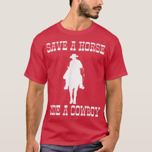 Camiseta Engraçado Cowboy Humor Horse Vintage Salva a Corri