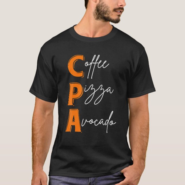 Camiseta Engraçado CPA Coffee Pizza Avocado Certified Publi (Frente)