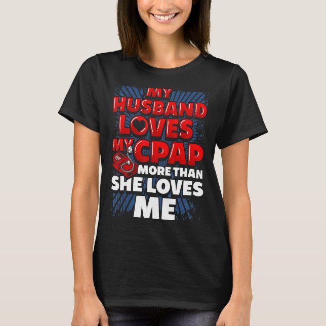 Camiseta Engraçado CPAP Dizendo. CPAP casada (Frente)