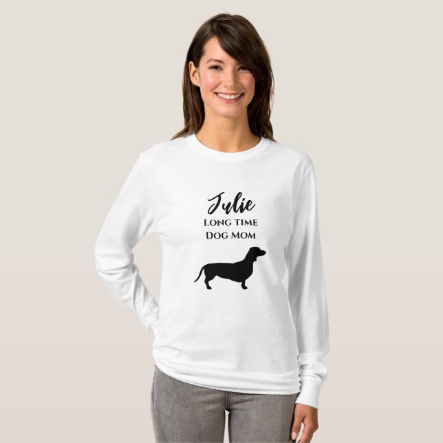 Camiseta Engraçado Dachshund Longo Tempo Cachorro Mãe T-Shi (Frente Completa)