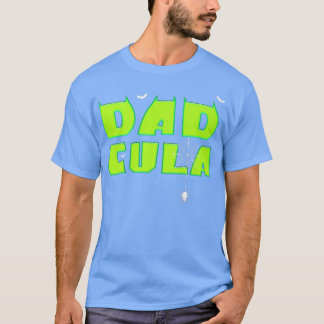 Camiseta Engraçado Dadcula Halloween Pai Costume Momster Fa