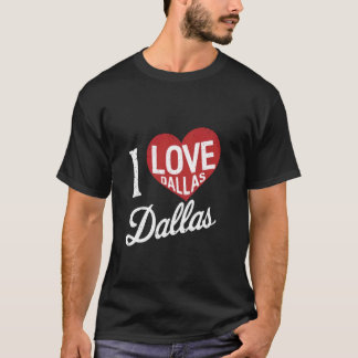 Camiseta Engraçado Dallas Texas Eu Amo Dallas Eu Coração Ve