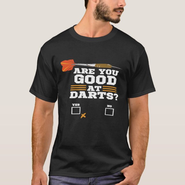 Camiseta Engraçado Dart - Você É Bom Em Dardos - Jogador De (Frente)