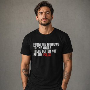 Camiseta Engraçado Das Janelas às Paredes Sem Quedas
