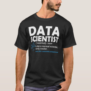 Camiseta Engraçado Data Scientist Definition Computer Scien