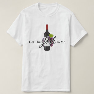 Camiseta Engraçado De Presente De Vinho, Consegui Que Josh