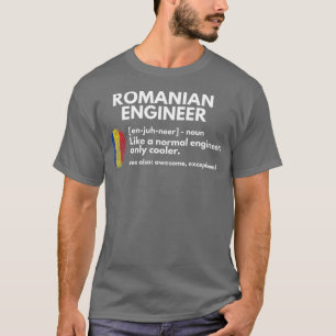 Camiseta Engraçado Definição de Engenheiro romeno Presen