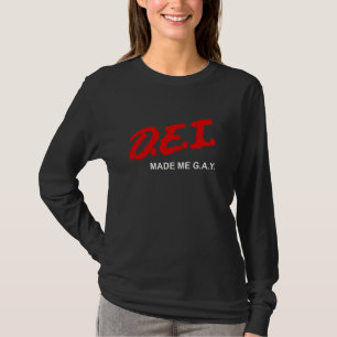Camiseta Engraçado DEI Fez-Me GR.A.Y. LGBTQ Humor Primo Pol