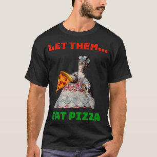 Camiseta Engraçado Deixá-Los Comer Pizza Marie Antoinette,