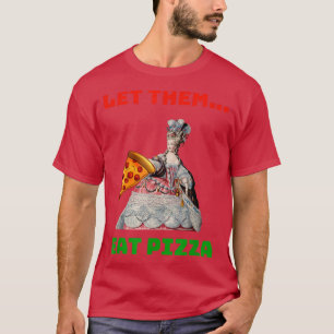 Camiseta Engraçado Deixá-Los Comer Pizza Marie Antoinette,