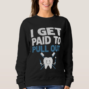Camiseta Engraçado Dental Eu Recebo Pago Dentes Dentes Dent