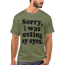 Engraçado, Desculpa Estar A Descansar Os Olhos