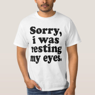 Camiseta Engraçado, Desculpa Estar A Descansar Os Olhos