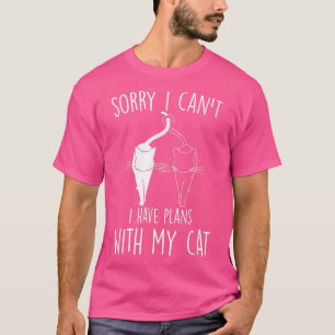 Camiseta Engraçado, desculpe, não posso ter planos com meu