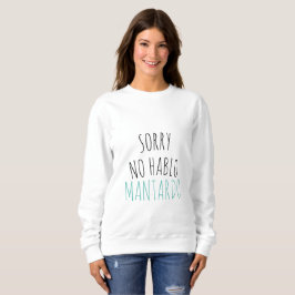 Camiseta Engraçado Desculpe No Hablo Mantardo