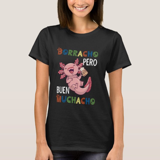 Camiseta Engraçado Design Axolotl mexicano - Borracho pero  (Frente)