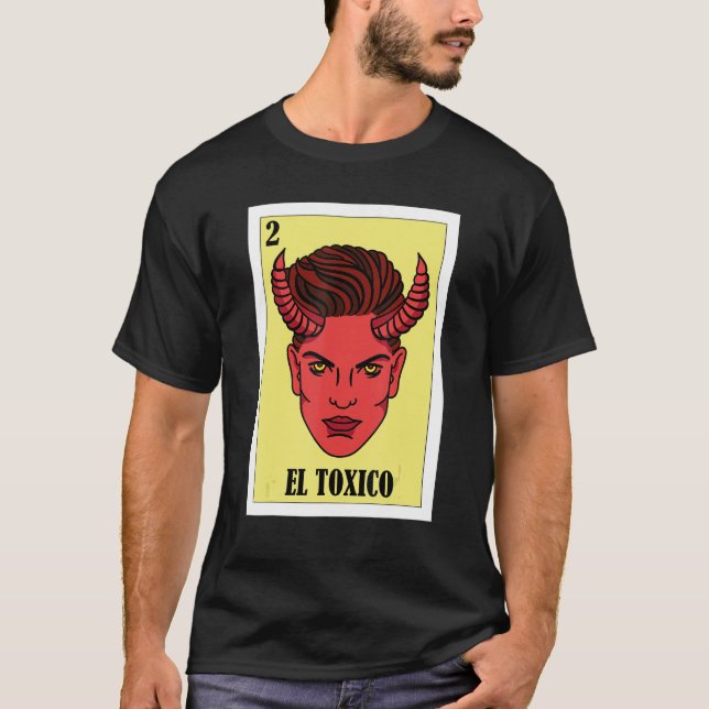 Camiseta Engraçado Design mexicano - El Toxico (Frente)