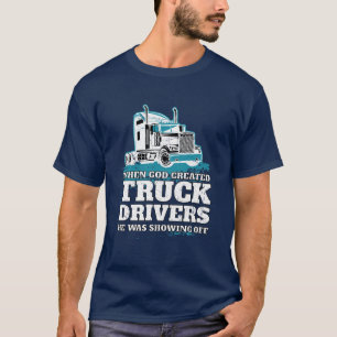 Camiseta Engraçado Deus Criou Motoristas De Caminhões Mostr