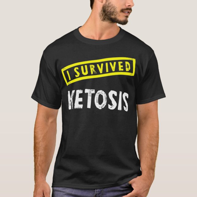 Camiseta Engraçado dieta Keto Eu Sobrevivi à Ketose  (Frente)