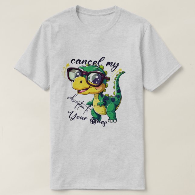Camiseta Engraçado Dinossauro - "Cancelar Minha As (Frente do Design)