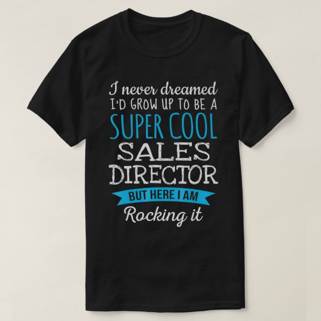Camiseta Engraçado Diretor de Vendas Tshirt Ofertas de Apre (Frente do Design)