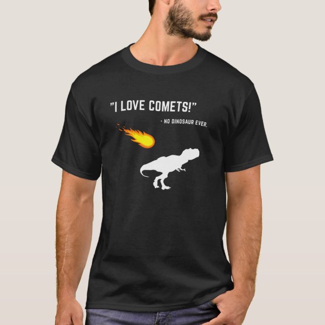 Camiseta Engraçado Dizer Dinossauro Eu Adoro Cometas T-Rex  (Frente)