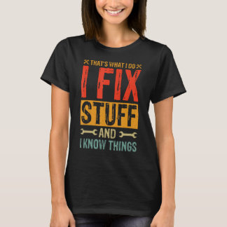 Camiseta Engraçado dizer - É isso que eu faço para conserta